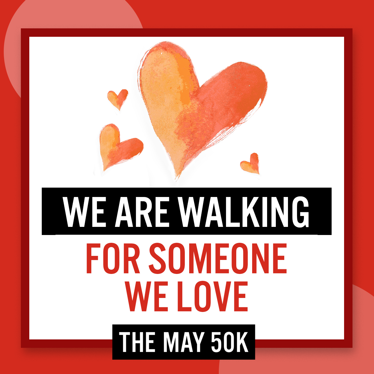 Walk for Someone Love - Team