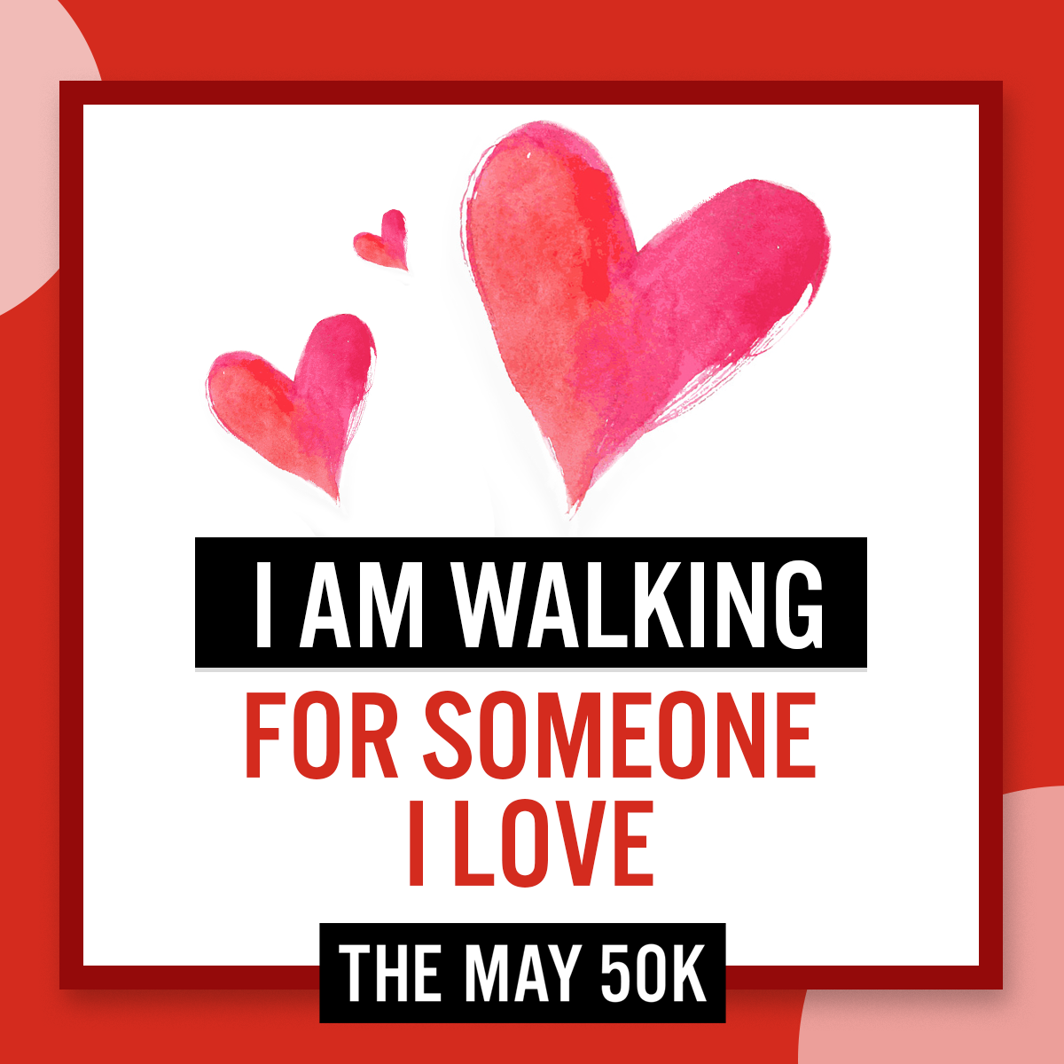 Walk For Someone Love