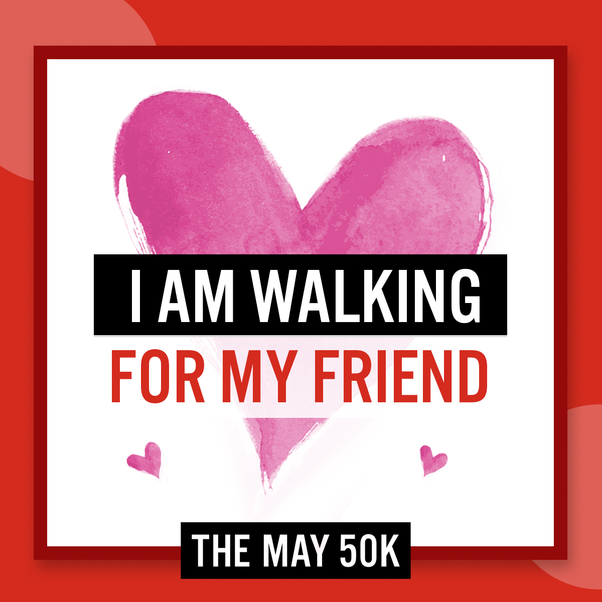 Walk For Friend