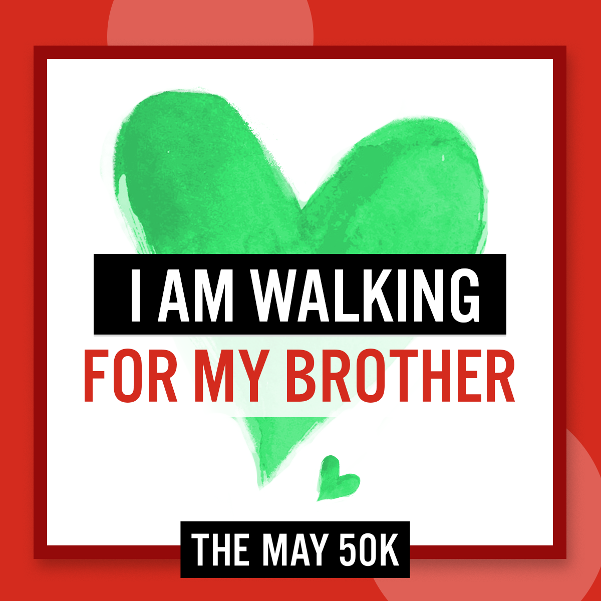 Walk For Brother